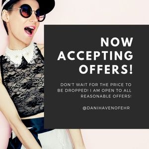 NOW ACCEPTING OFFERS!
